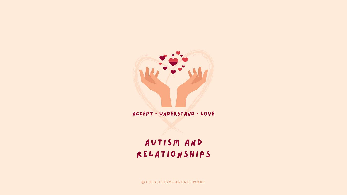 Autism and Relationships